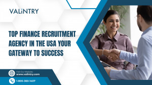 Top Finance Recruitment Agency in the USA Your Gateway to Success — VALiNTRY